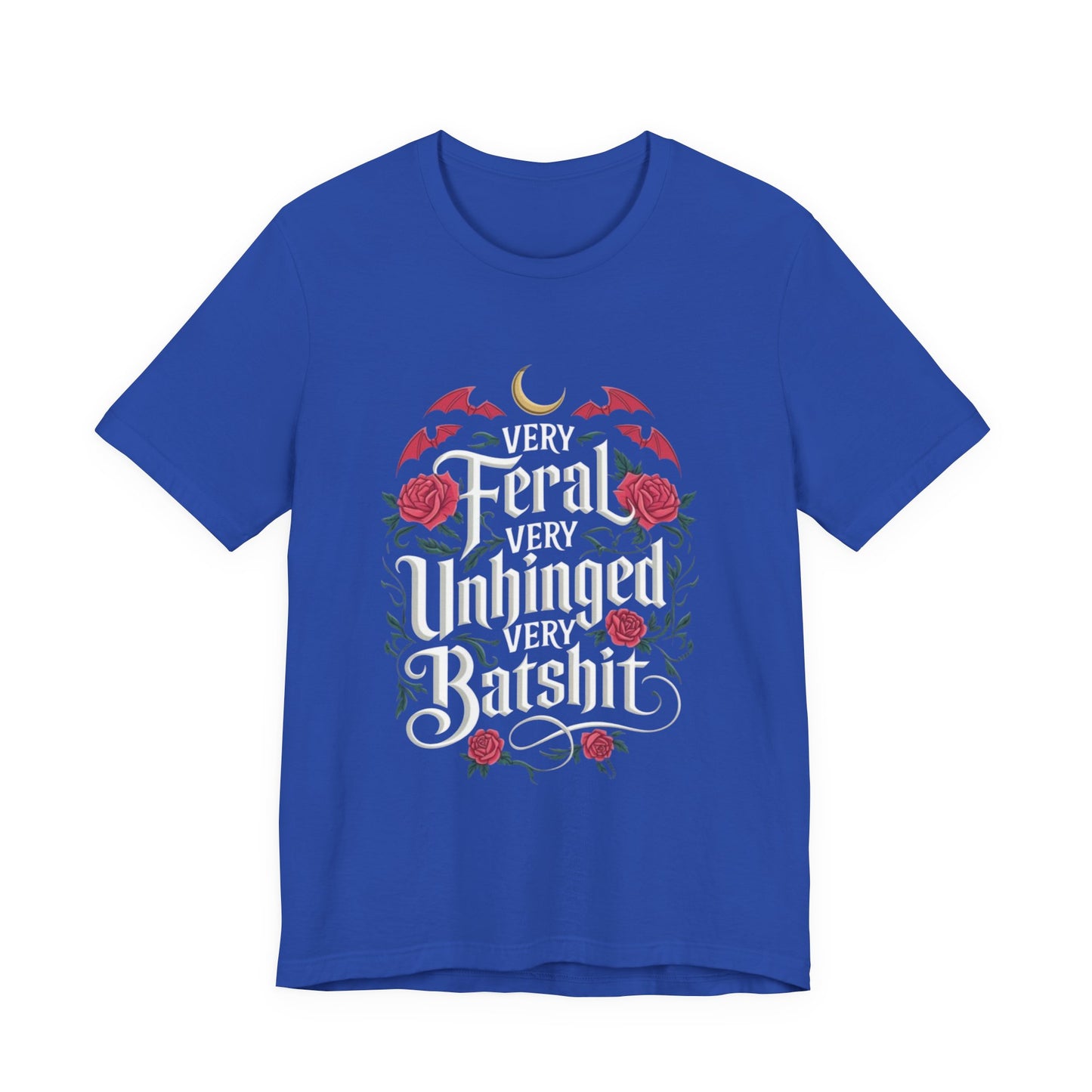 Feral Batshit Tee