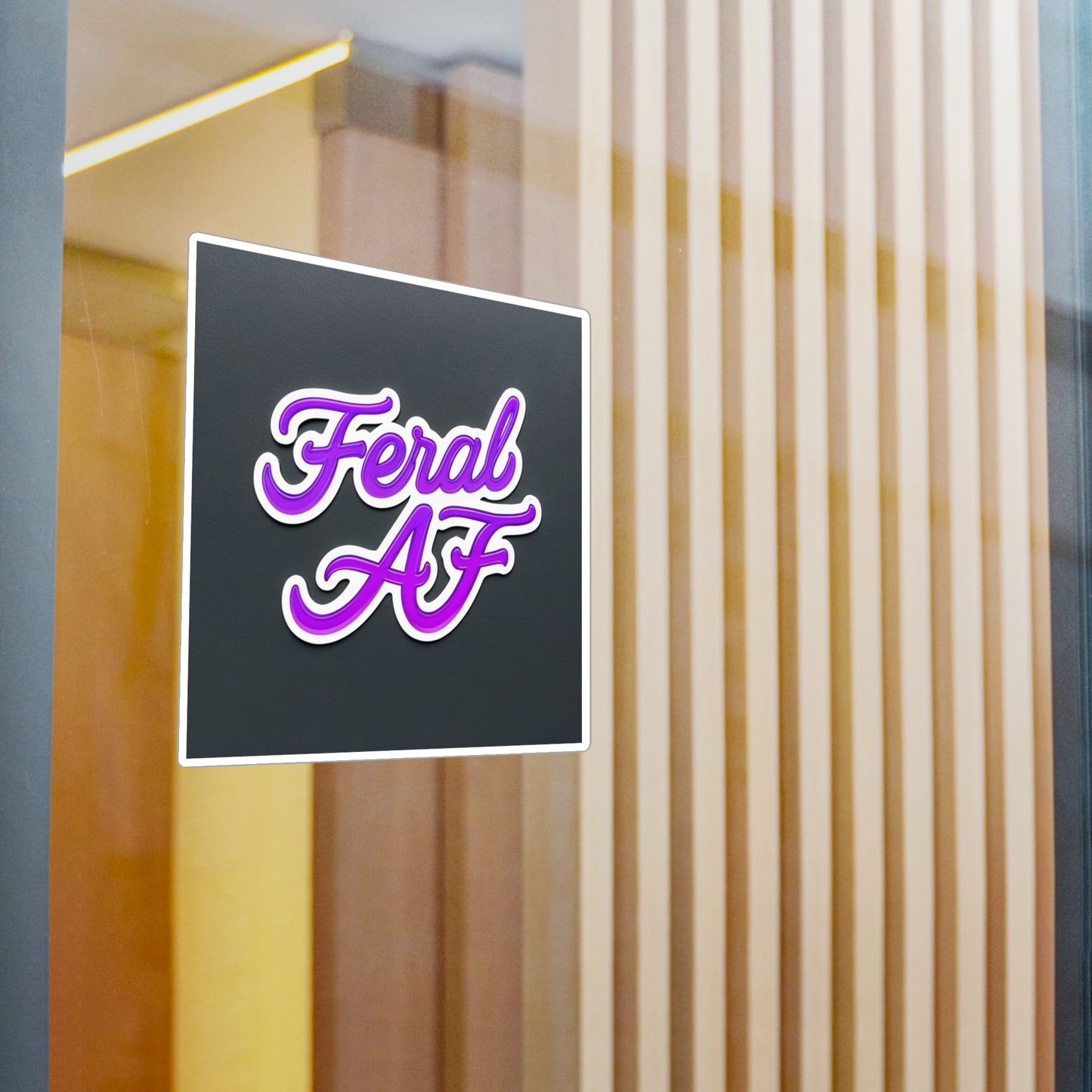 Feral Af purple Kiss-Cut Vinyl Decals