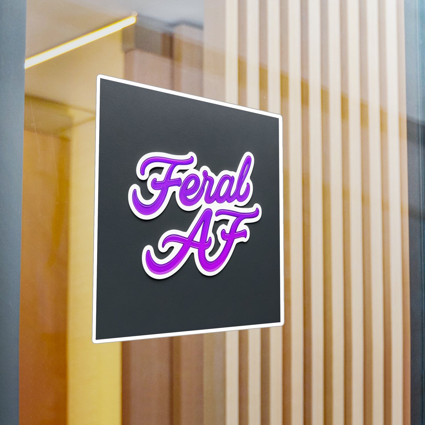 Feral Af purple Kiss-Cut Vinyl Decals