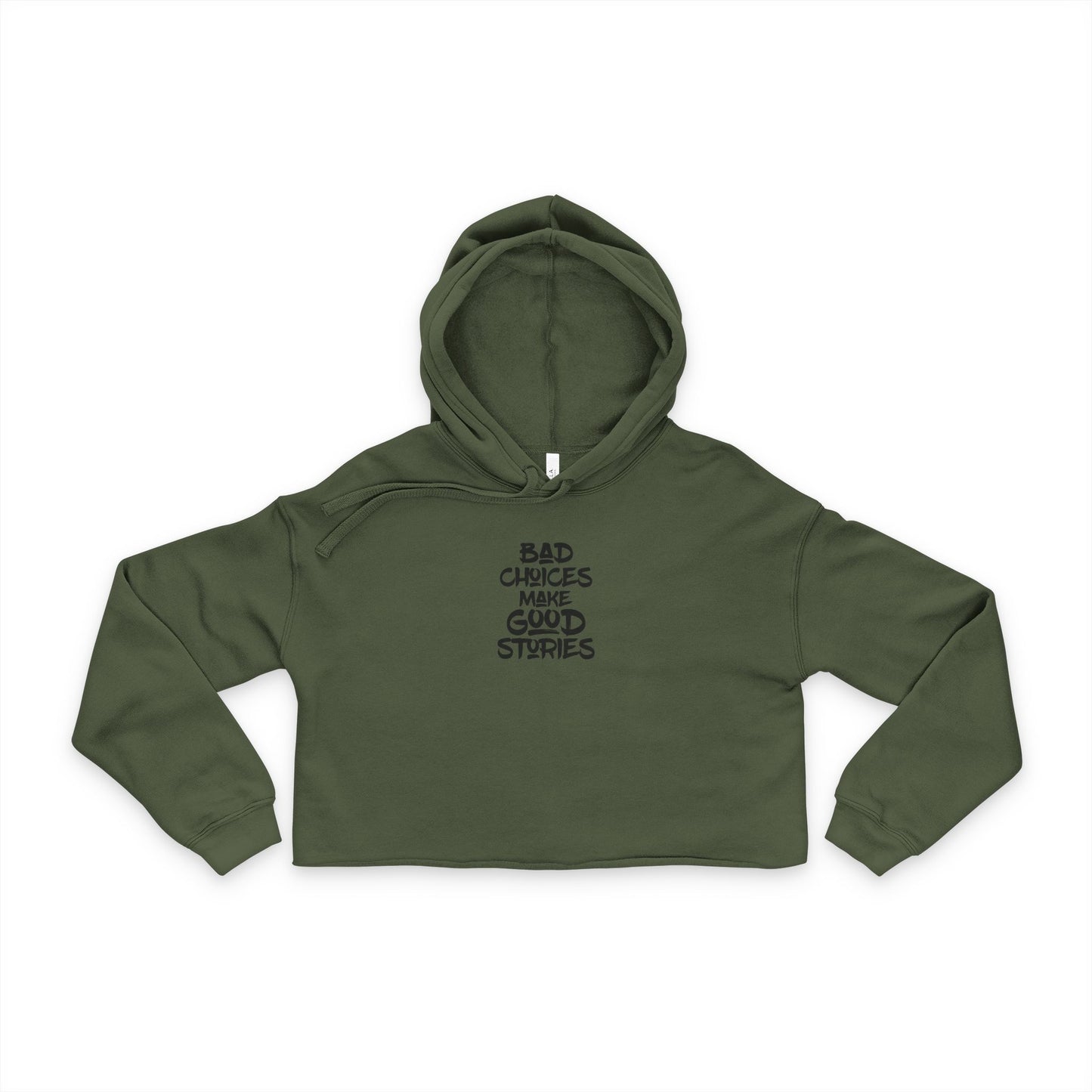 Cropped Hoodie - Bad Decisions Good Stories