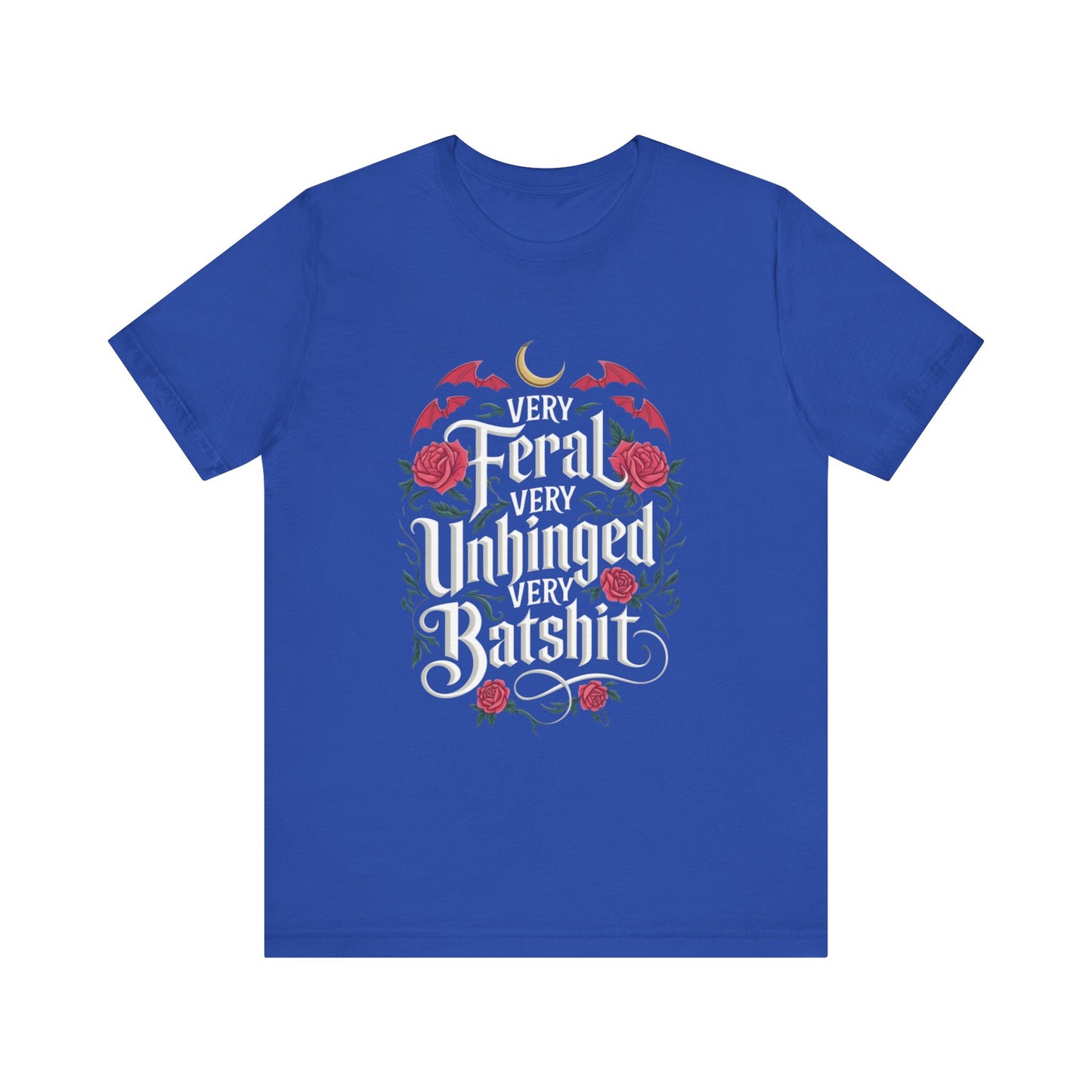 Feral Batshit Tee