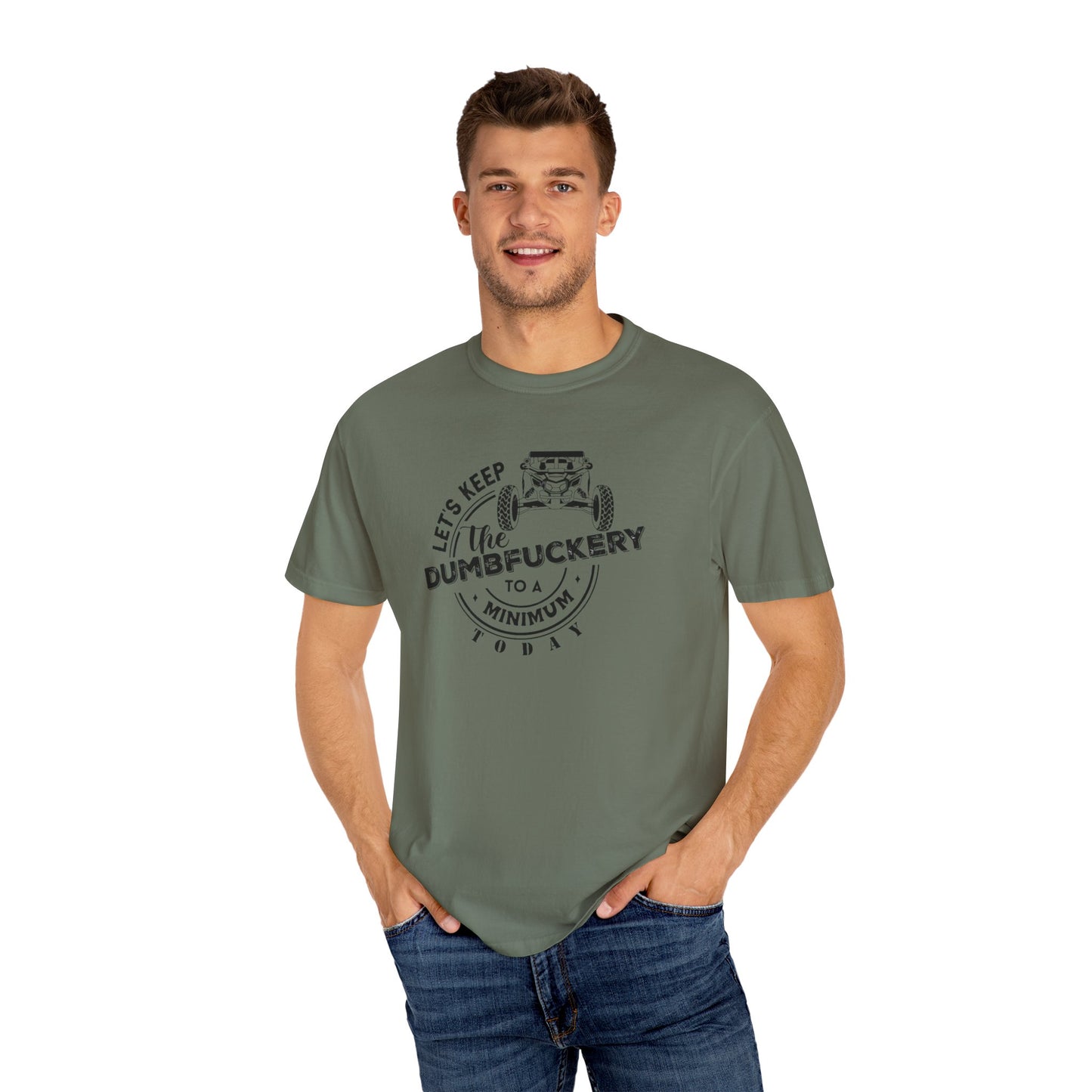 Lets keep the dumpfuckery to a minimum UTV T-shirt