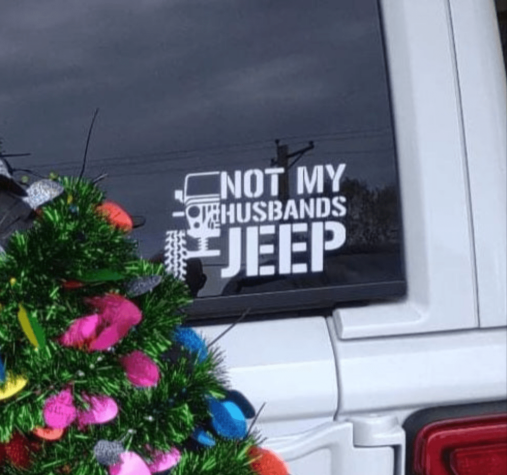 Not my husbands Jeep