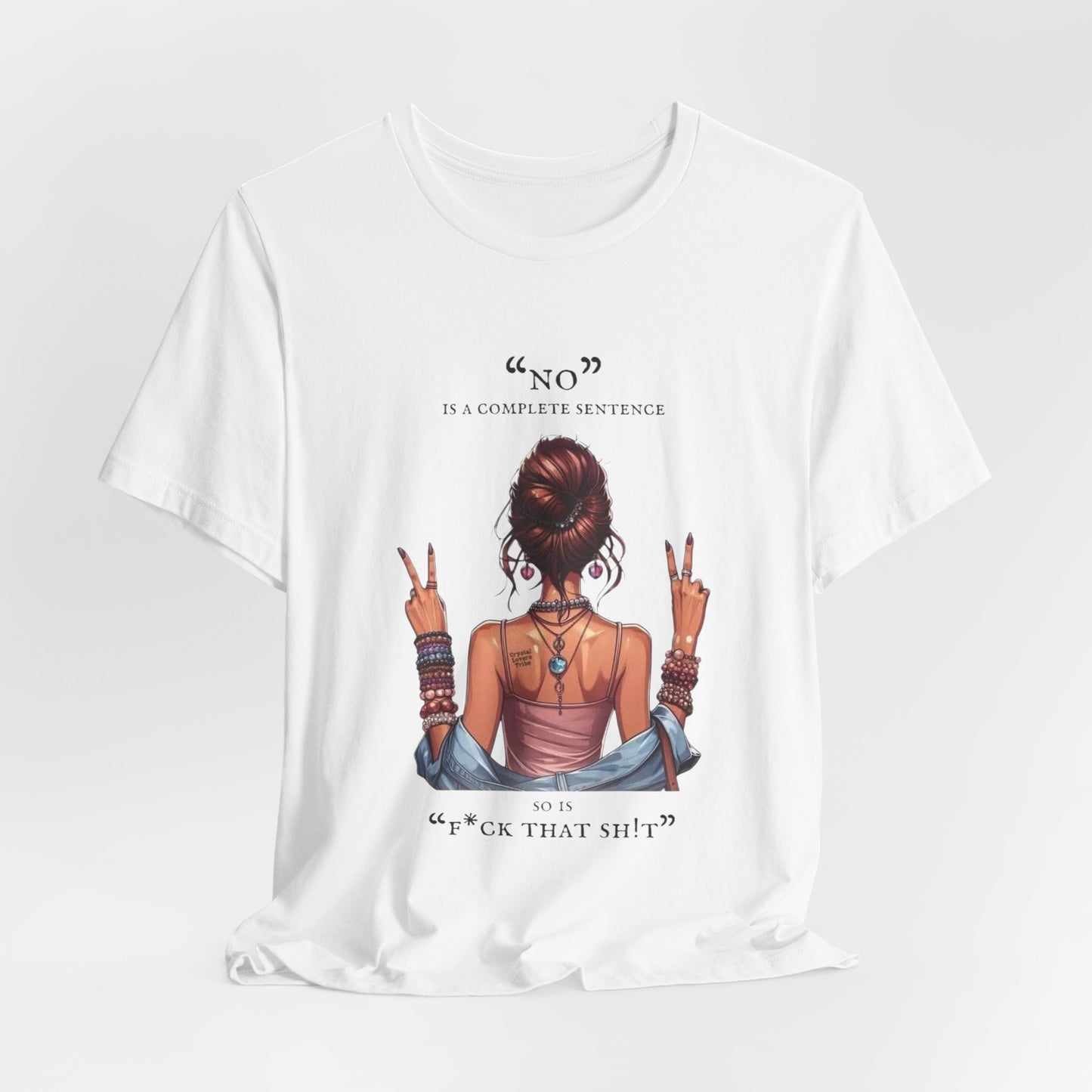 Graphic Tee — "No" Is a Complete Sentence (Girl Showing Peace Signs)