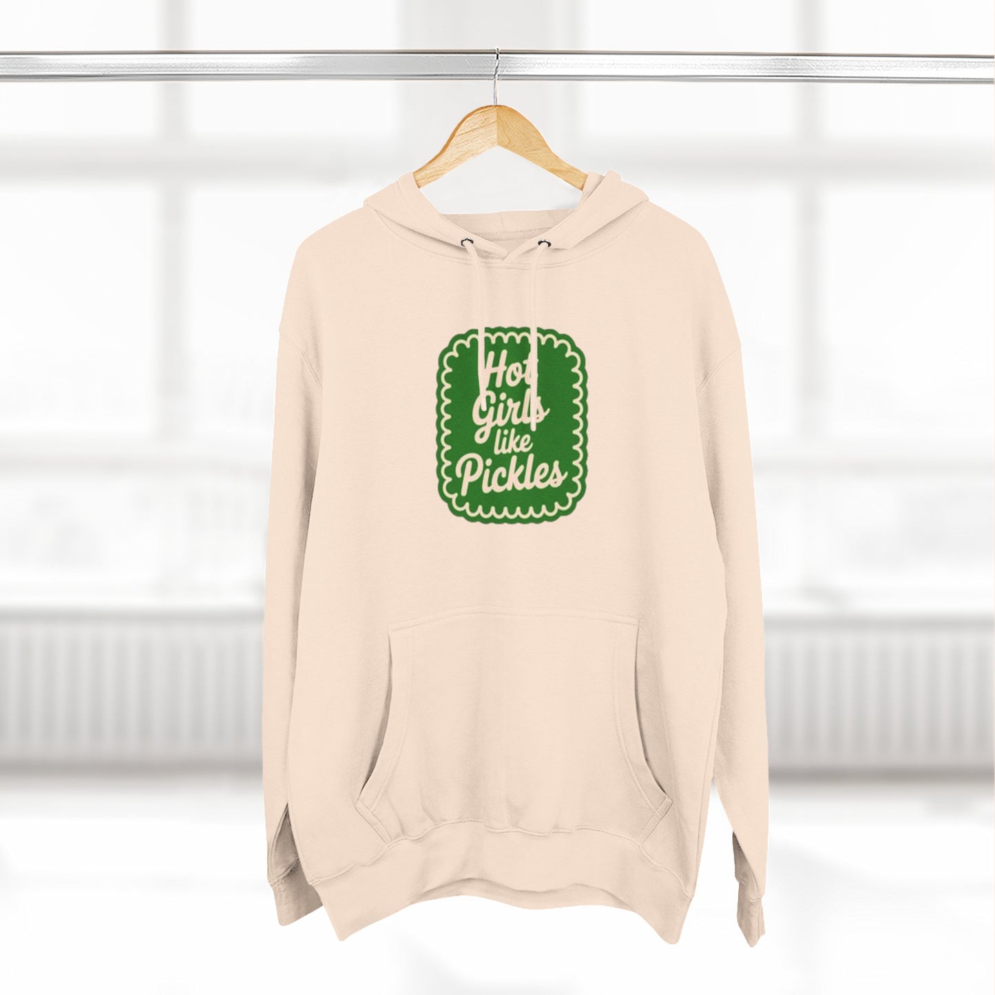 Hot Girls Like Pickles Fleece Hoodie — Three-Panel Comfort Pullover