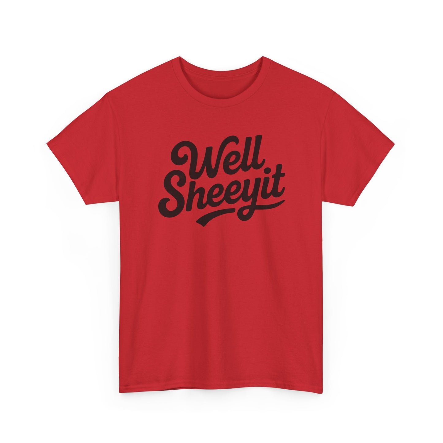 Funny Well Sheeyit T-Shirt
