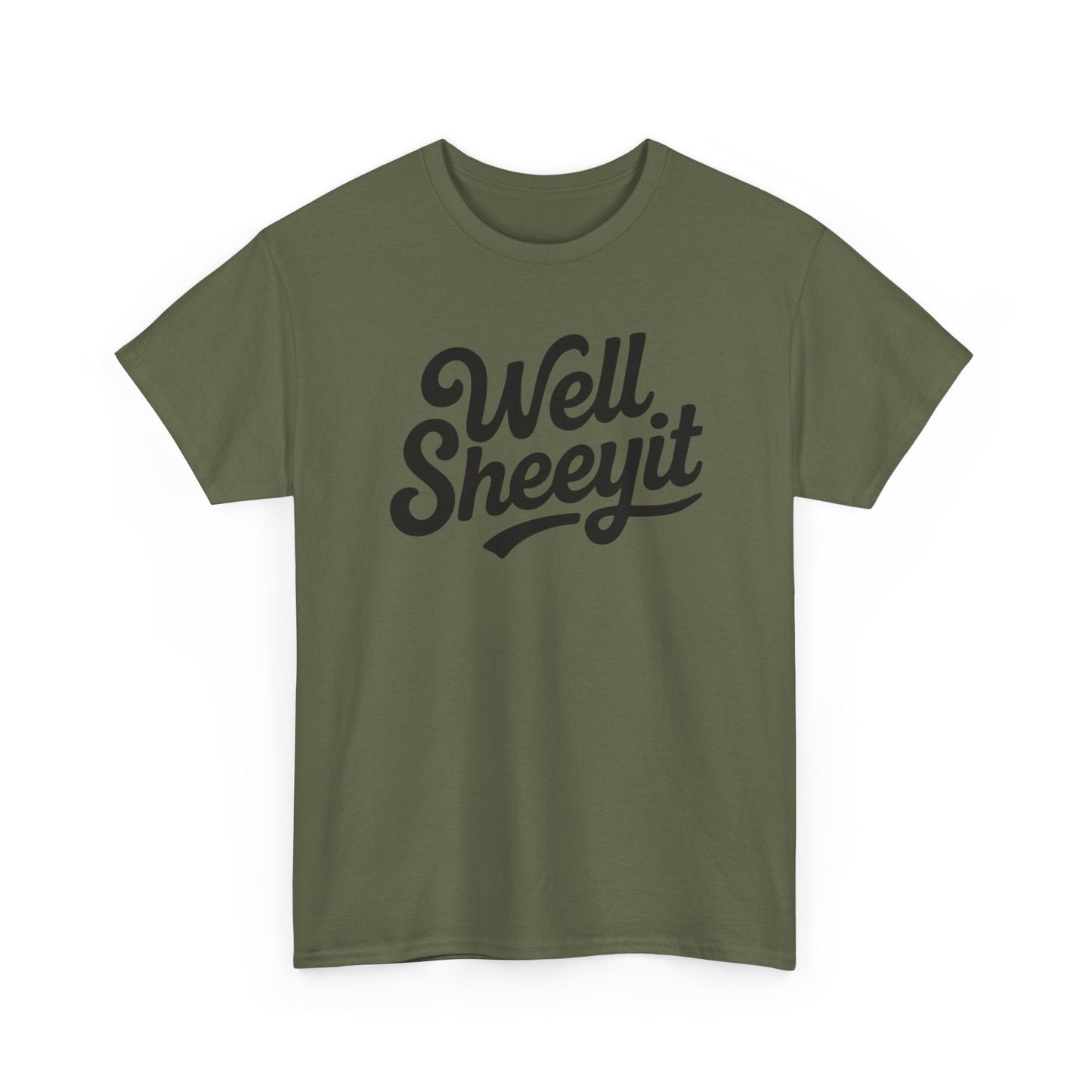 Funny Well Sheeyit T-Shirt