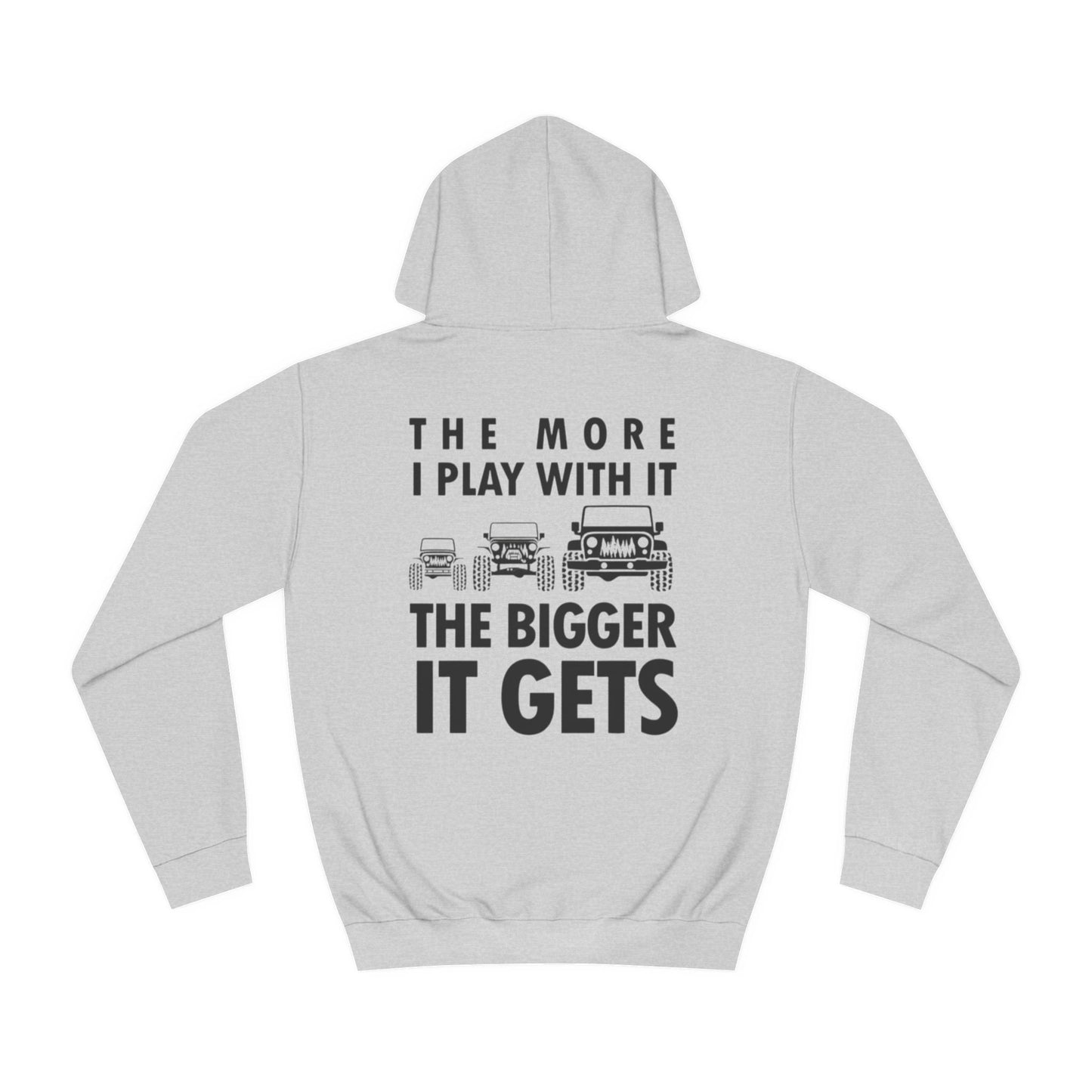 More I play with it hoodie