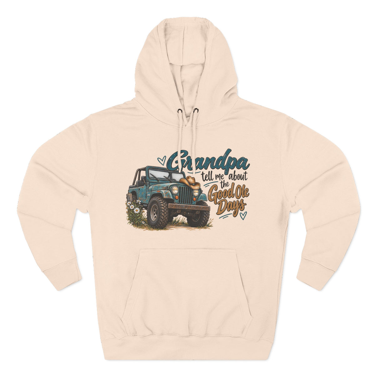 Grandpa Jeep Hoodie - "Grandpa Tell Me About The Good Ole Days" Vintage  Pullover
