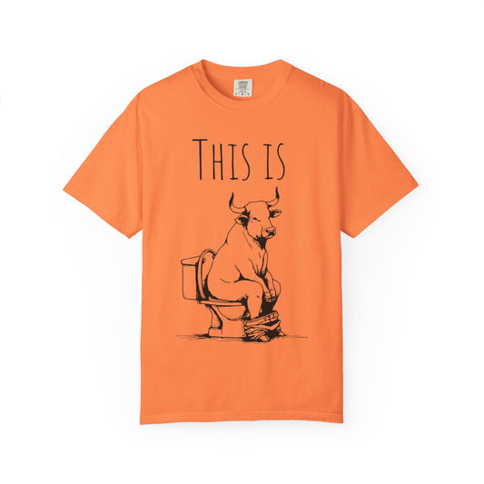Bull💩 T-shirt - Unisex Garment-Dyed Tee
