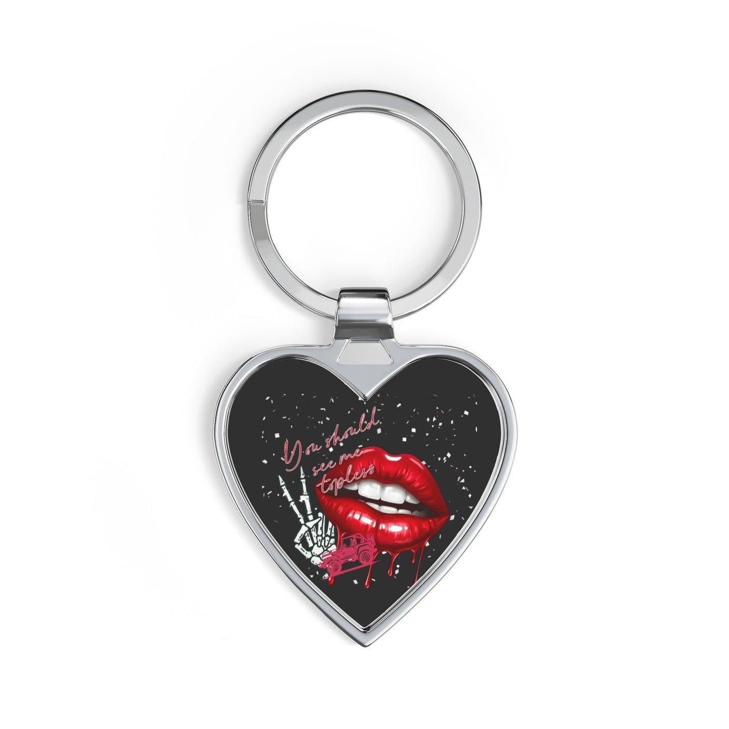You should see me topless.. Heart-Shaped Keyring for Couples & Gifts