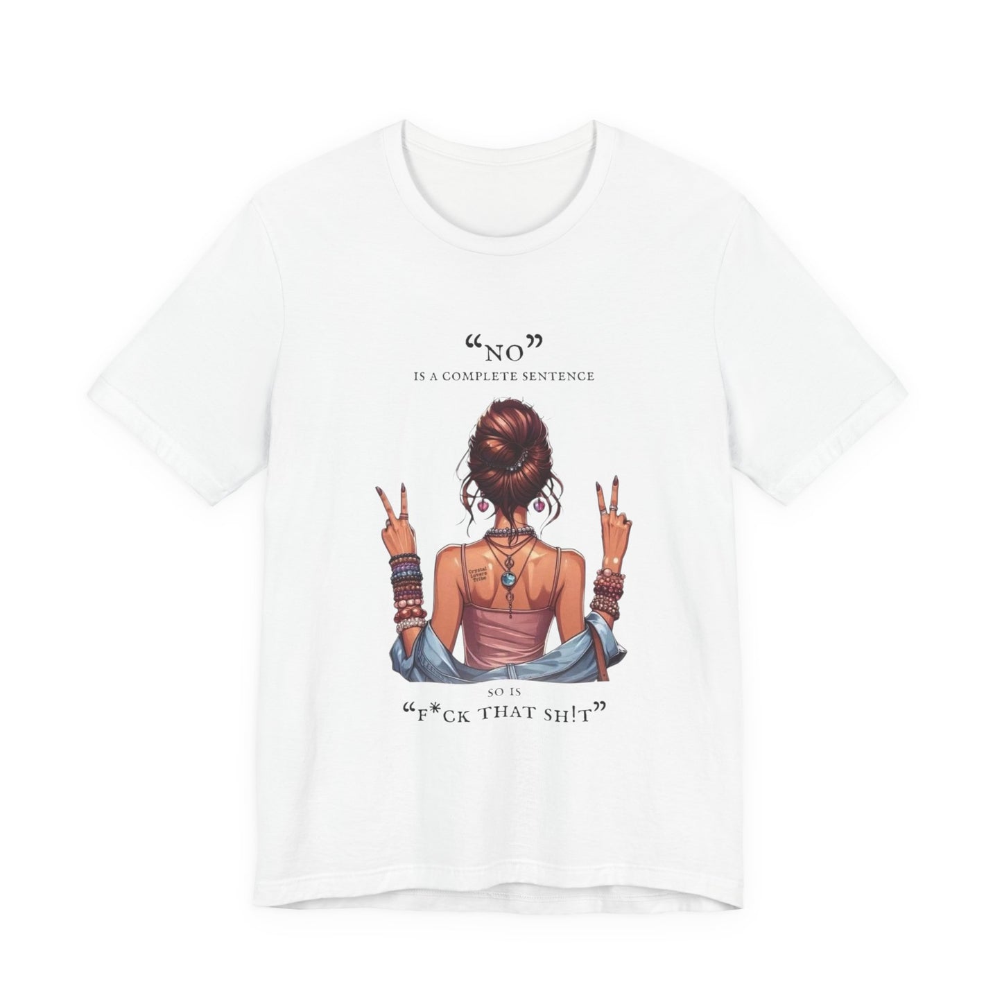 Graphic Tee — "No" Is a Complete Sentence (Girl Showing Peace Signs)