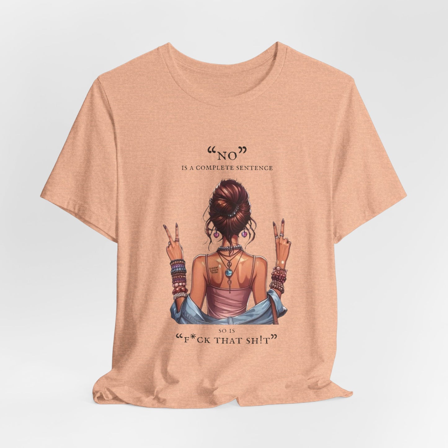 Graphic Tee — "No" Is a Complete Sentence (Girl Showing Peace Signs)