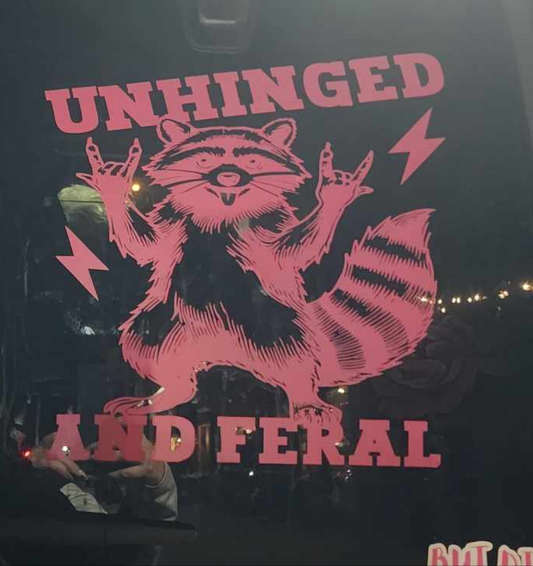 Unhinged and Feral raccoon decal