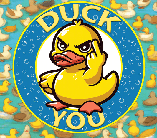 Duck you printed decal