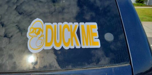 Duck me