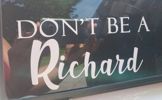 Don't be a Richard
