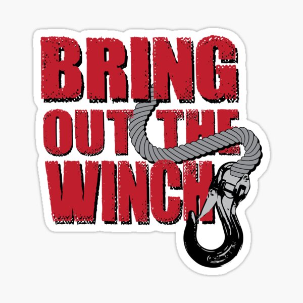 Bring out the winch